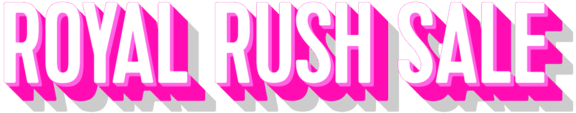 royal rush sale lockup pink resized 2
