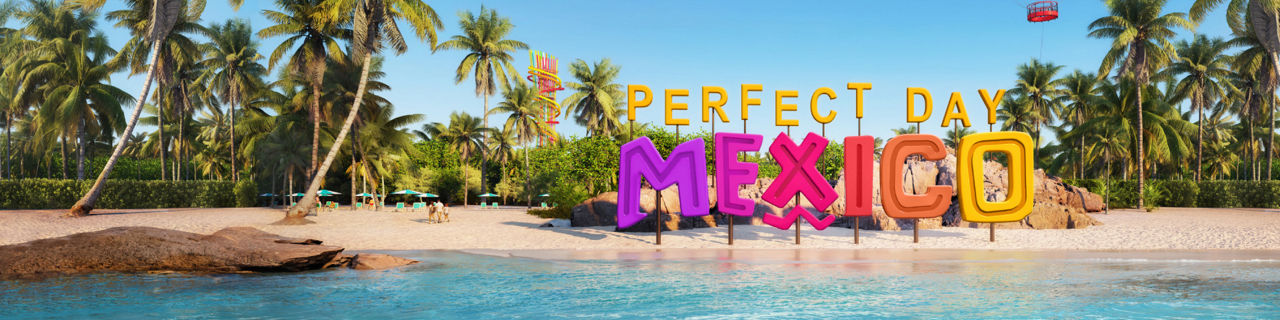 Perfect Day Mexico signage render