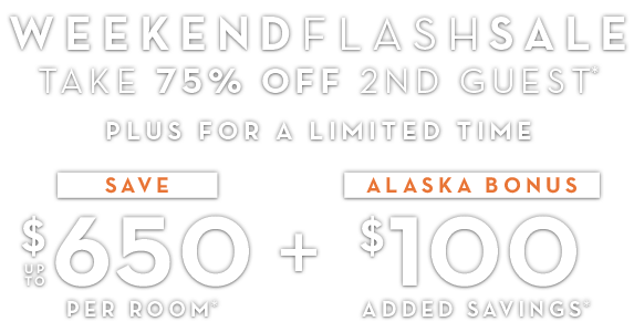 spring sale 650savings 100alaska